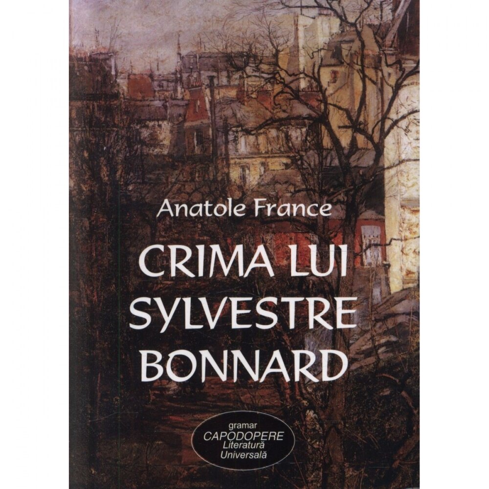 Crima lui Sylvestre Bonnard - Anatole France