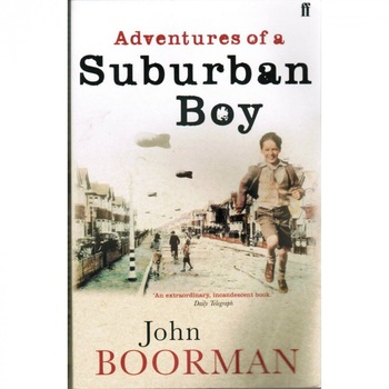 Adventures of a suburban boy - John Boorman Adventures of a suburban boy - John Boorman