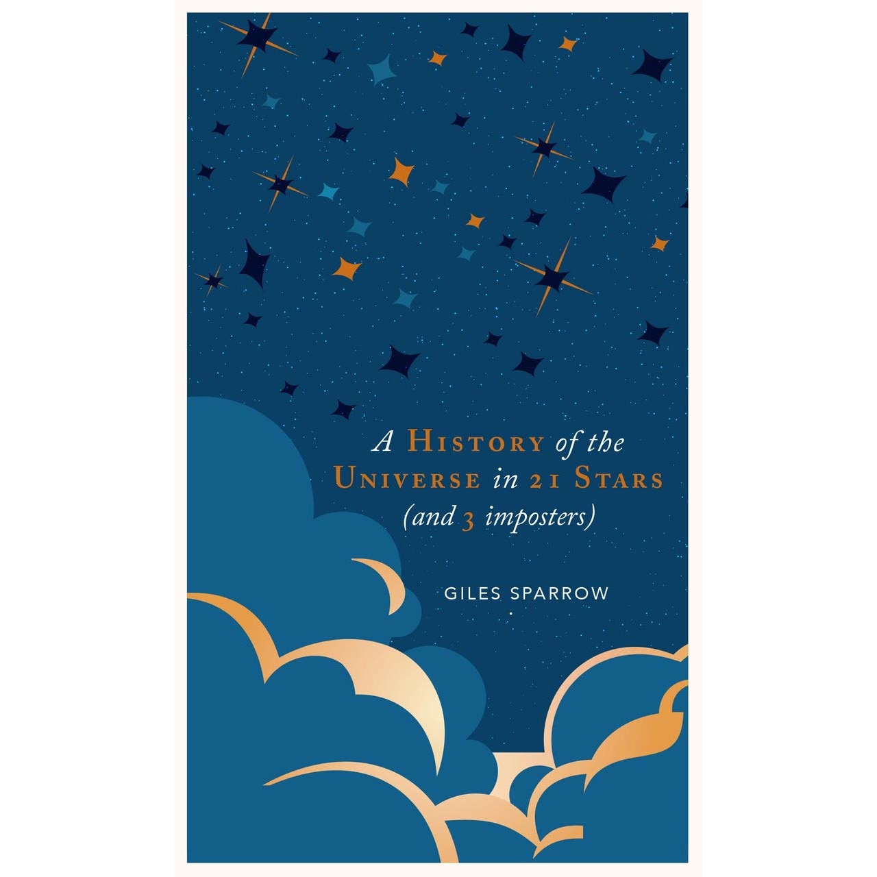 A History of the Universe in 21 Stars - Giles Sparrow - eMAG.ro