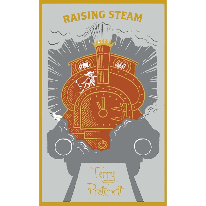 Raising Steam - Terry Pratchett, editia 2019