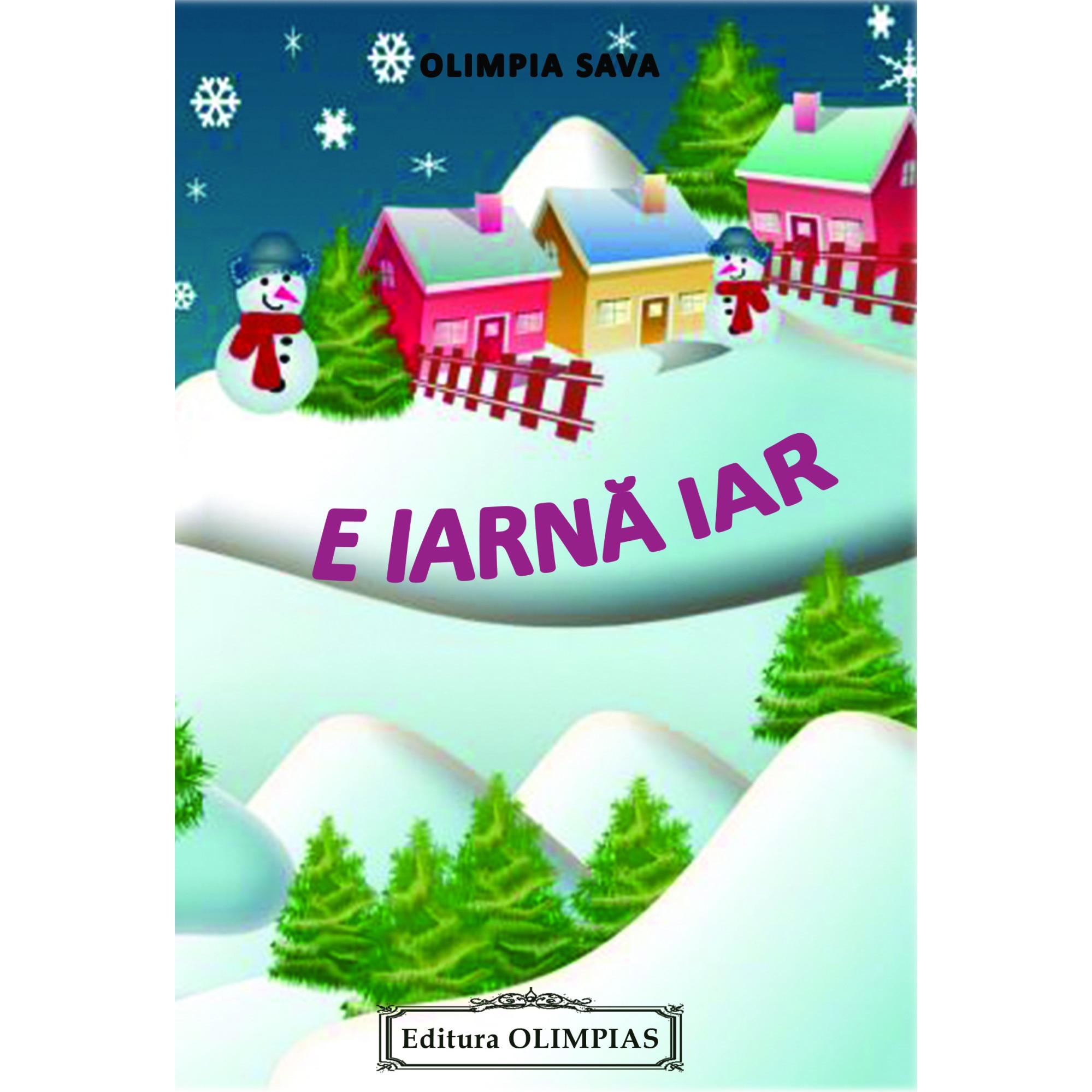 E iarna iar! - Olimpia Sava