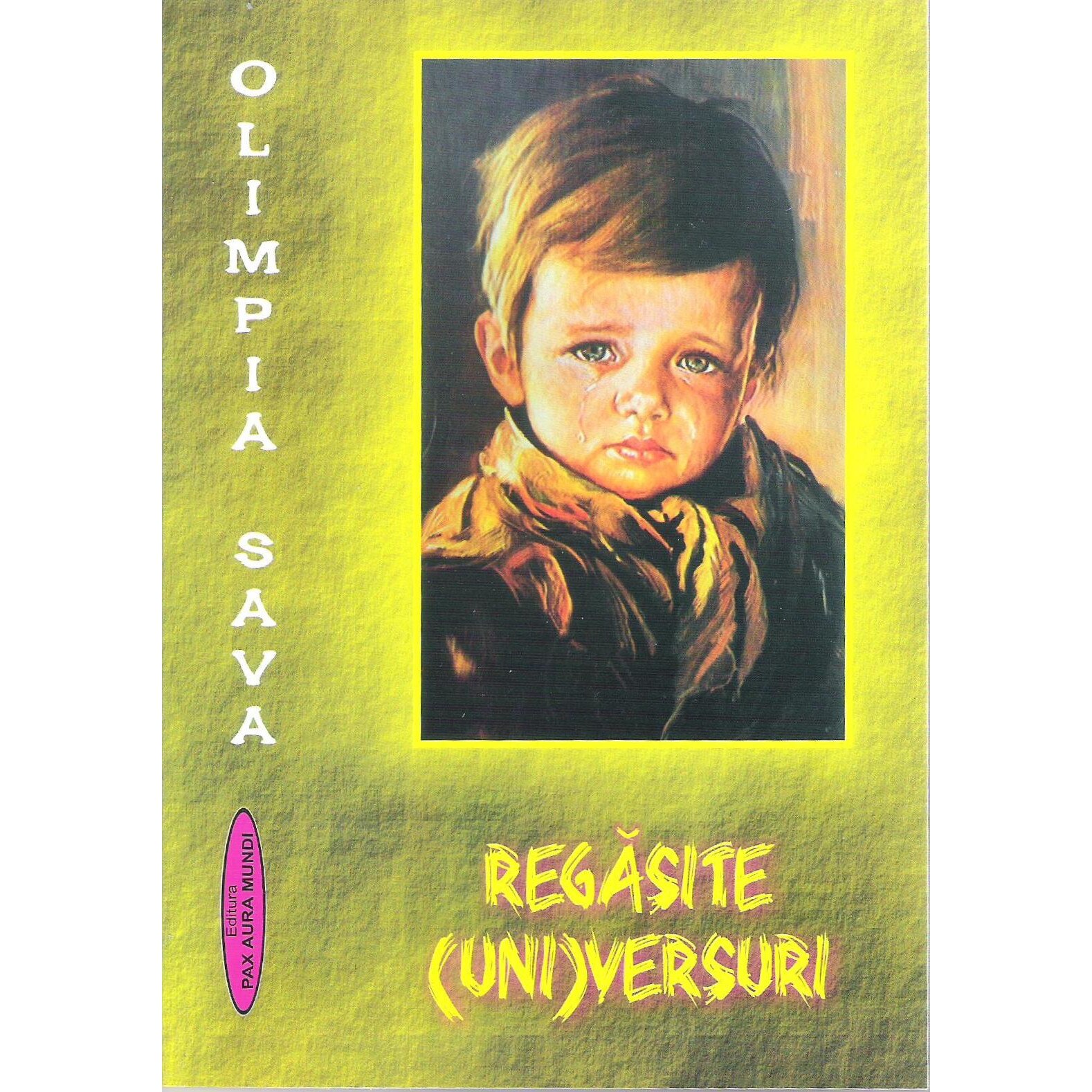 Regasite (Uni)versuri - Olimpia Sava