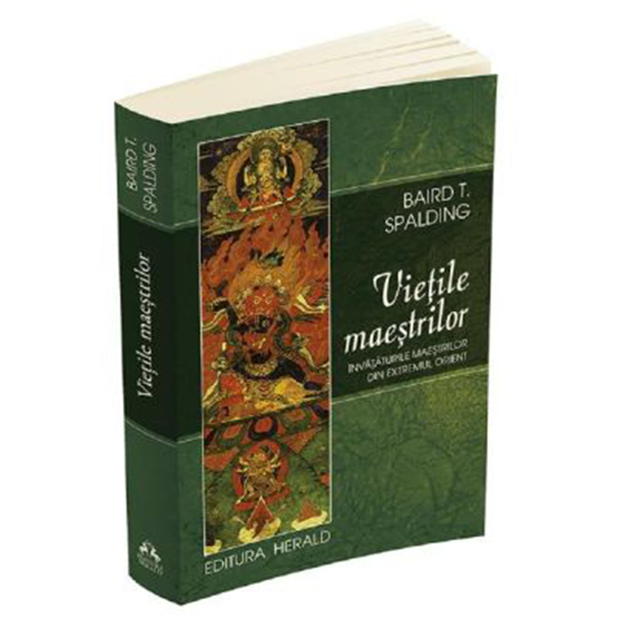Vietile Maestrilor - Invataturile maestrilor din Extremul Orient, Baird Spalding