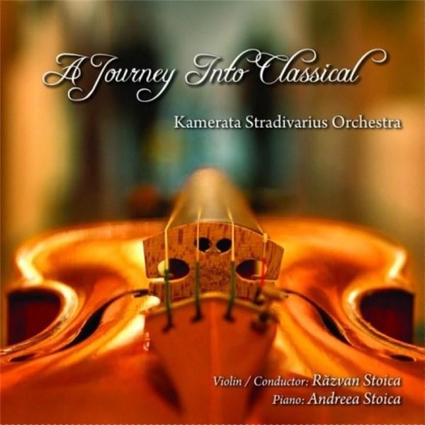 Razvan StoicaAndreea StoicaKamerata Stradivarius Orchestra - A Journey Into Classical - CD