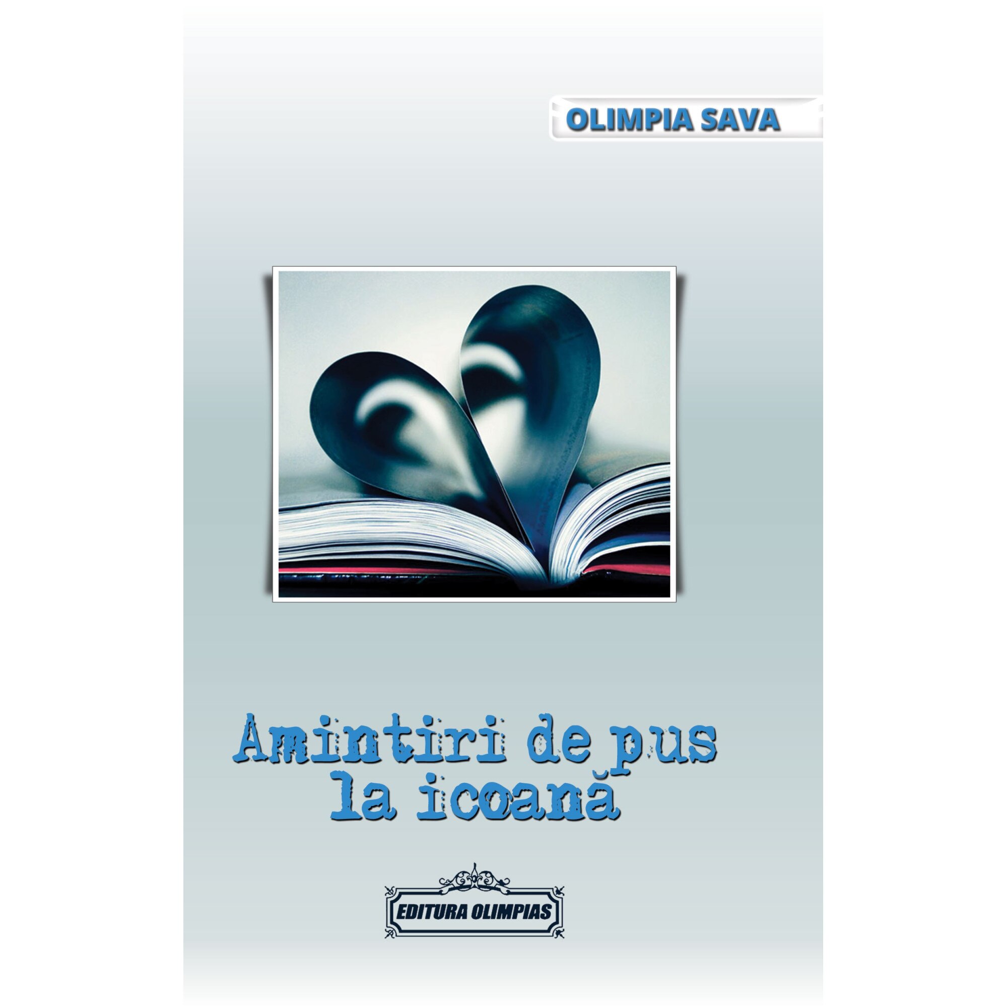 Amintiri de pus la icoana - Olimpia Sava