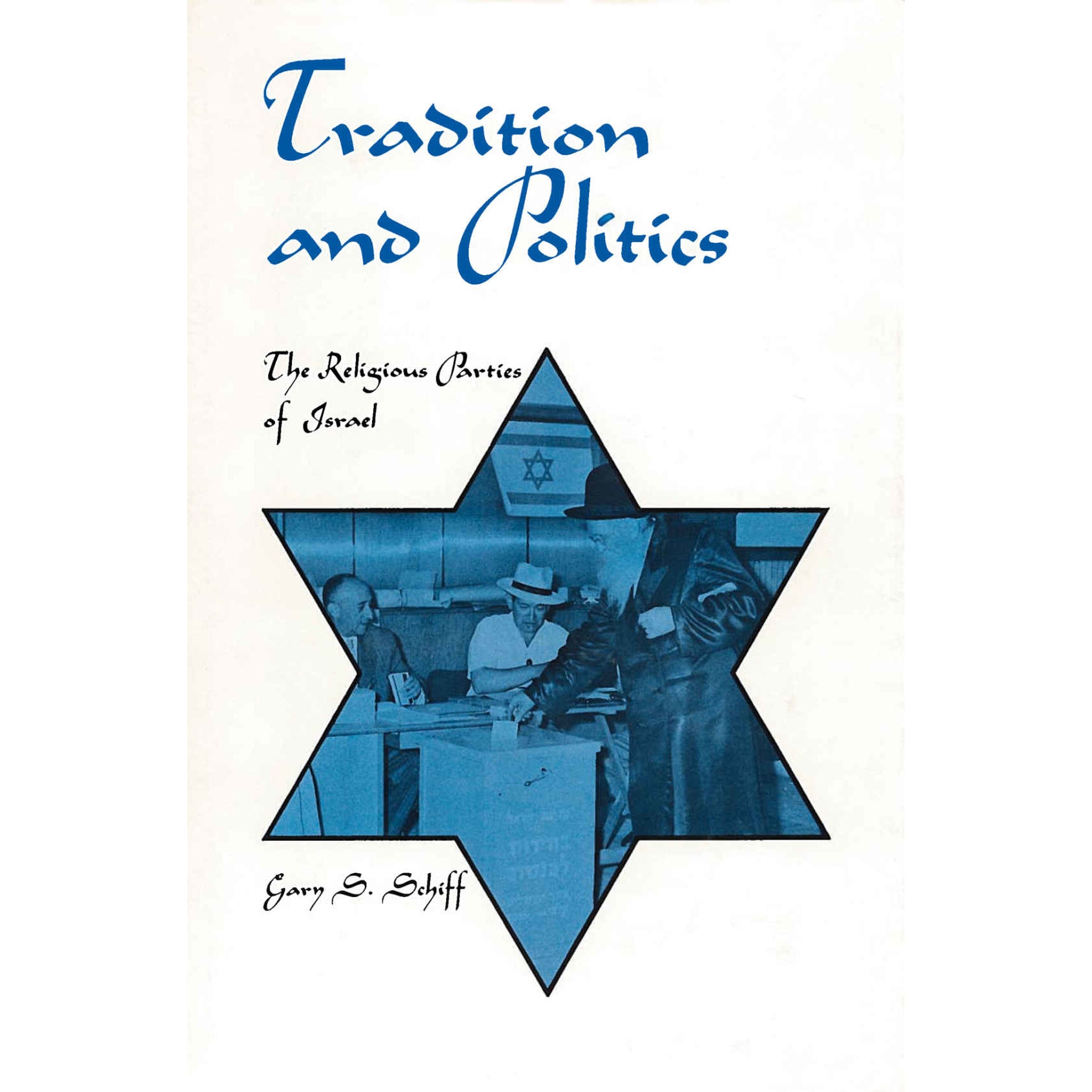 Tradition and Politics - Gary S. Schiff