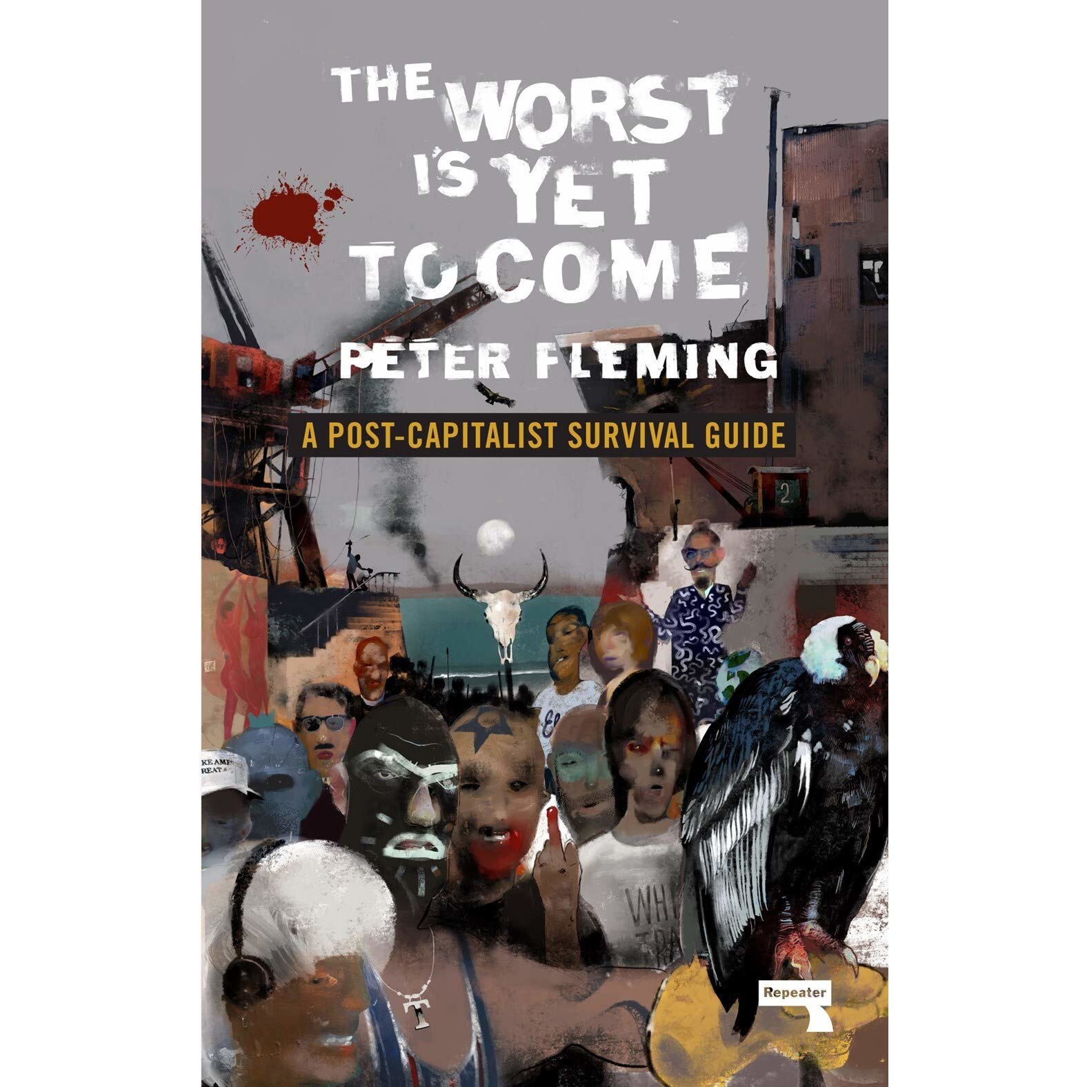 The Worst Is Yet To Come - Peter Fleming