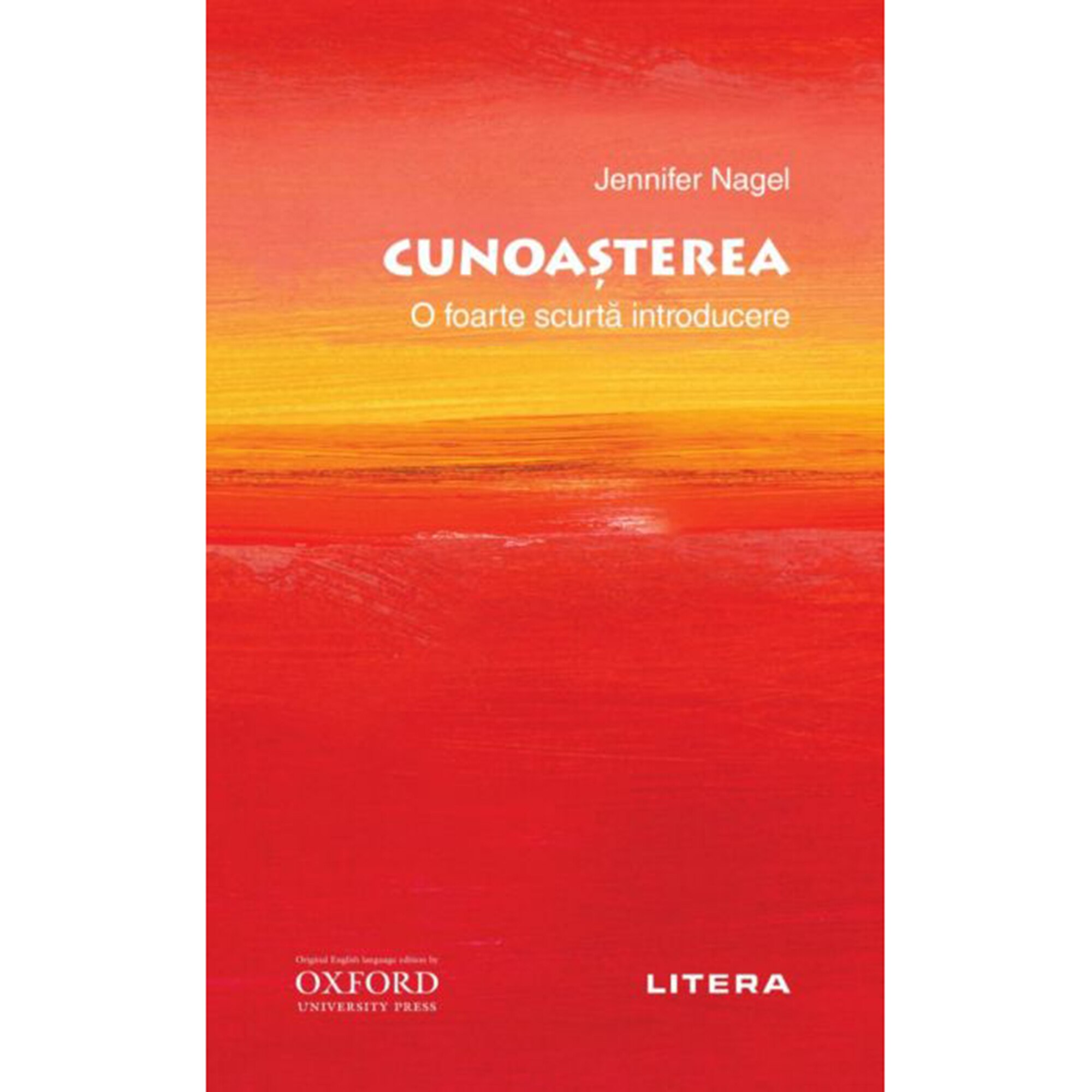 Oxford. Cunoasterea.O foarte scurta introducere, Jennifer Nagel