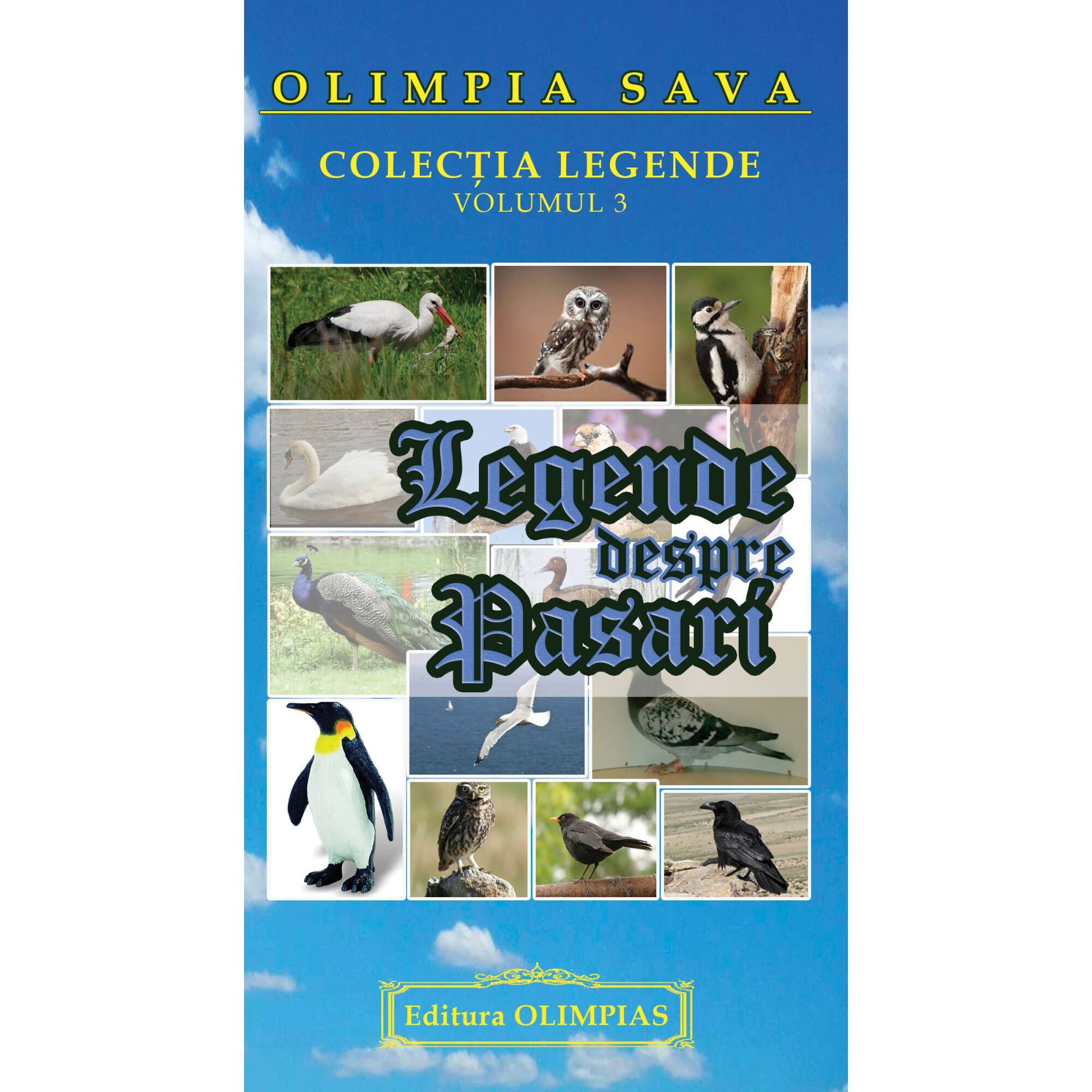 Legende despre pasari - Olimpia Sava