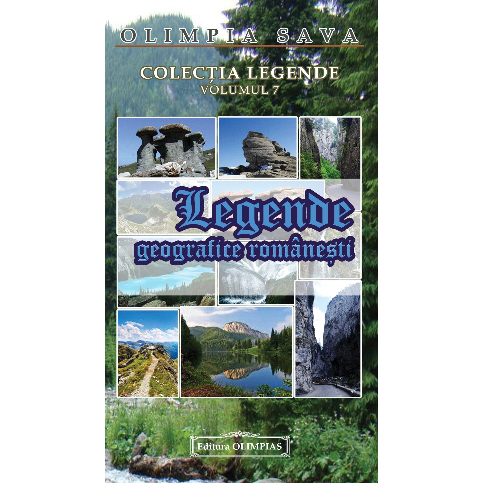 Legende geografice romanesti - Olimpia Sava