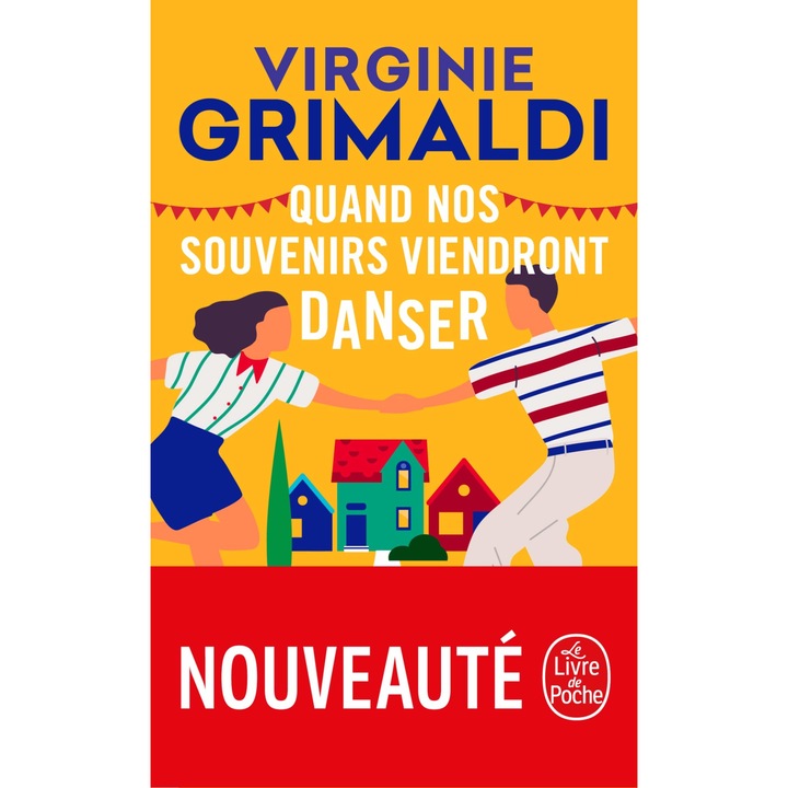 Quand nos souvenirs viendront danser - Virginie Grimaldi, editia 2020