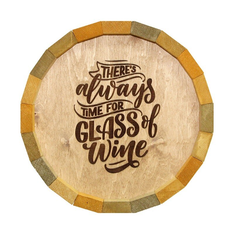 Tablou rotund din lemn cu diametrul 32 cm si mesajul There s always time