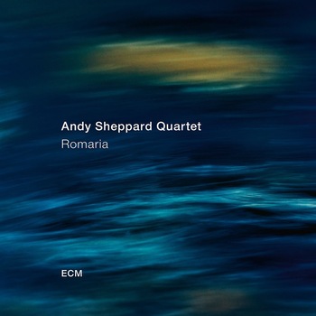 Andy Sheppard Quartet - Romaria - CD Andy Sheppard Quartet - Romaria - CD