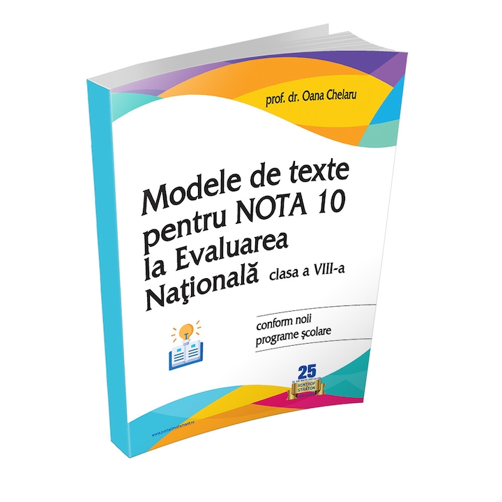Modele de texte pentru nota 10 la Evaluarea Nationala clasa a VIII-a. Conform noii programe scolare