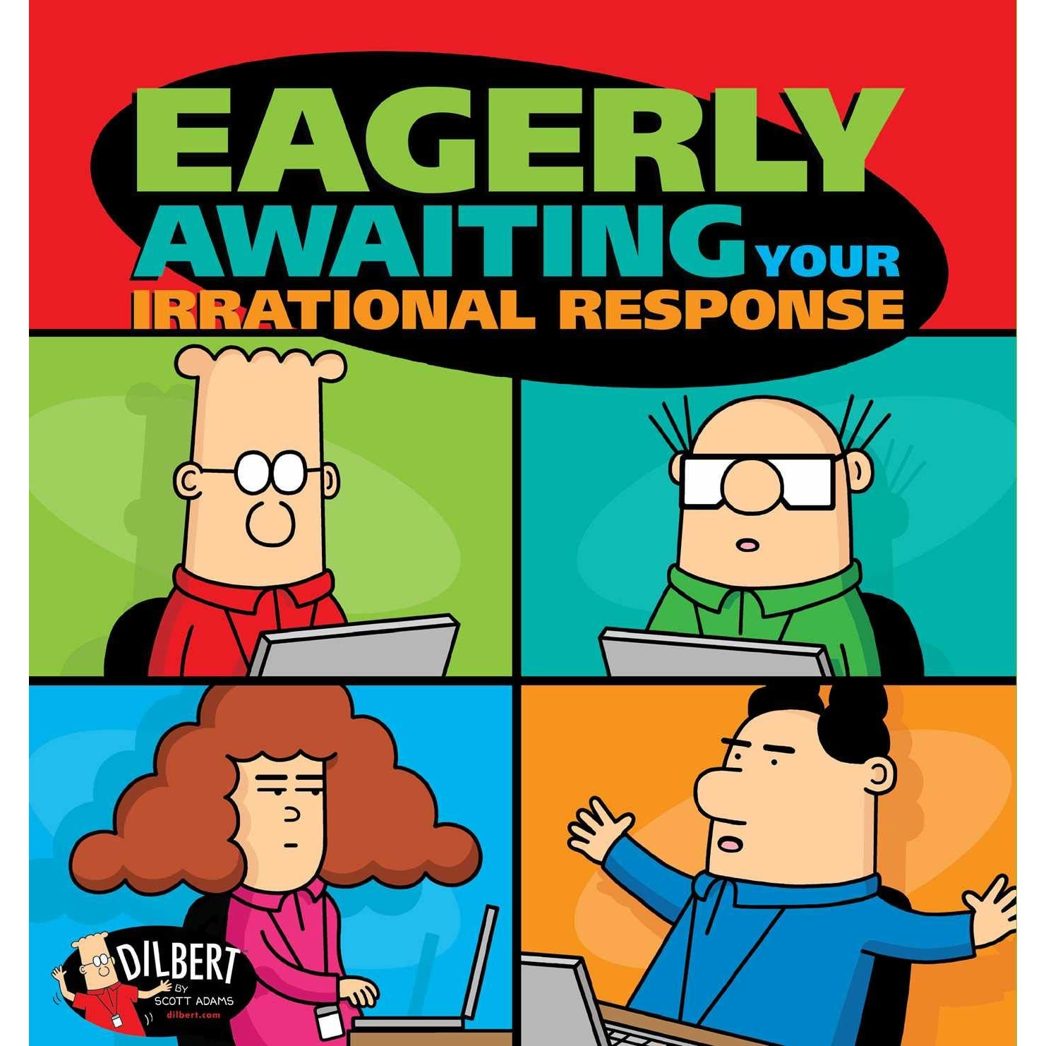 Eagerly Awaiting Your Irrational Response - Scott Adams
