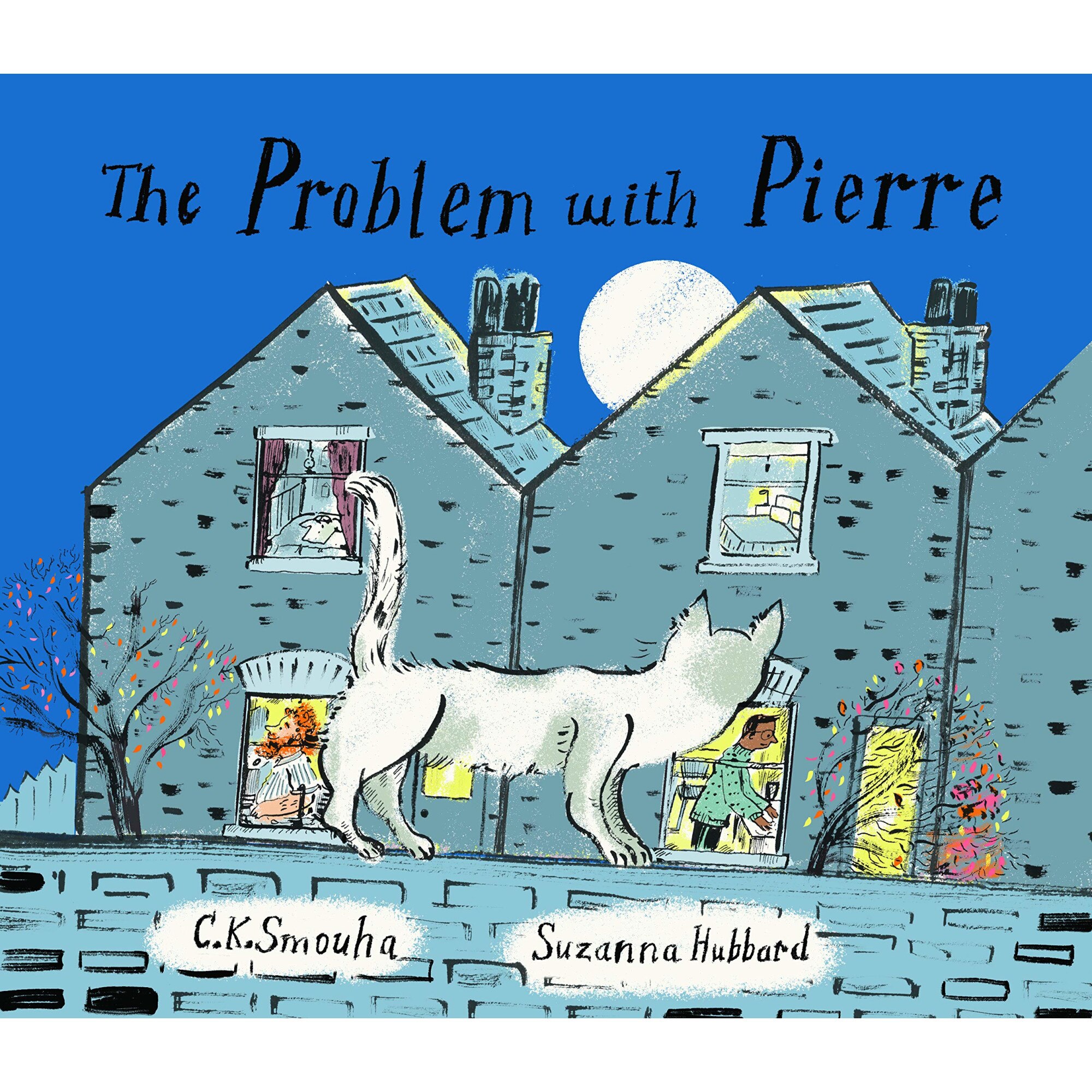 Problem with Pierre - C K SmouhaSuzanna Hubbard