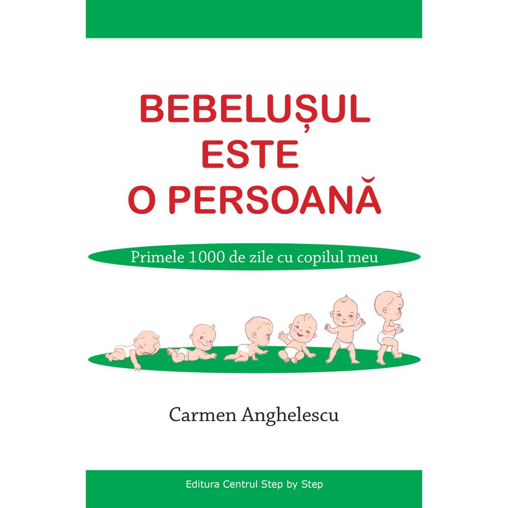 Bebelusul este o persoana - Carmen Anghelescu