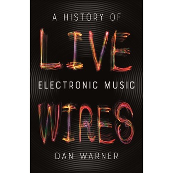 Live Wires - Daniel Warner Live Wires - Daniel Warner