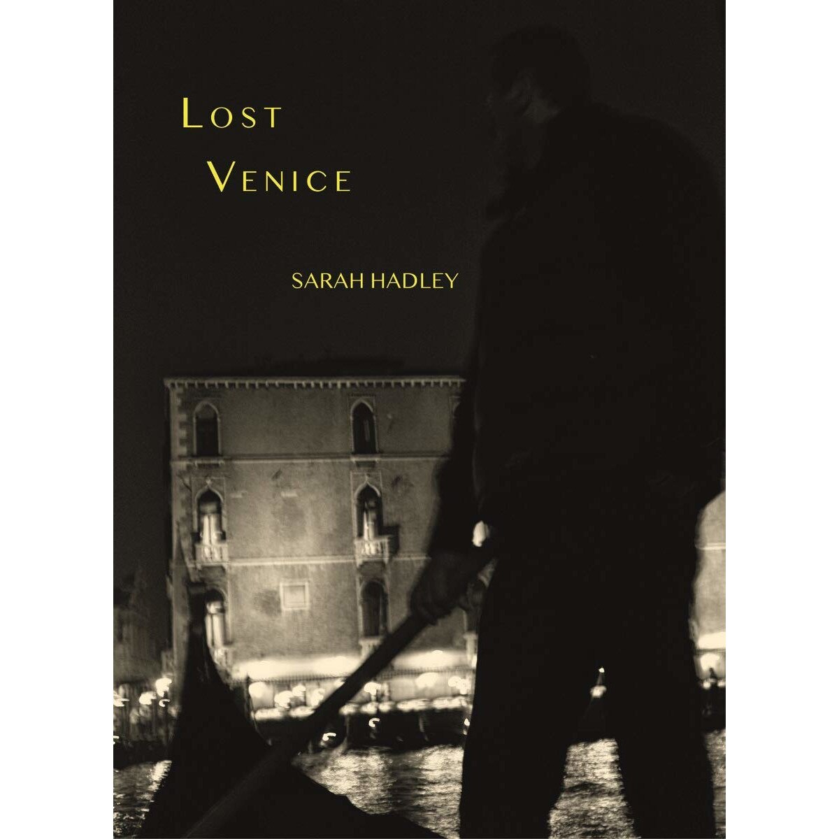Lost Venice - Sarah HadleyKaren HaasSusan Burnstine