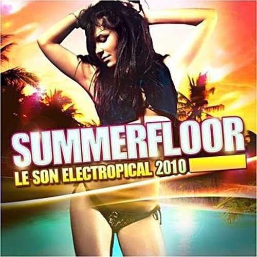 Various Artists - Summerfloor - Le Son Electropical 2010 - CD