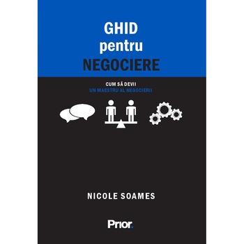 Ghid pentru negociere, Nicole Soames Ghid pentru negociere, Nicole Soames