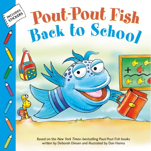 Pout-Pout Fish: Back to School, Deborah Diesen (Author)
