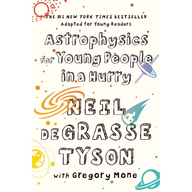 Astrophysics for Young People in a Hurry, Neil DeGrasse Tyson (Author)