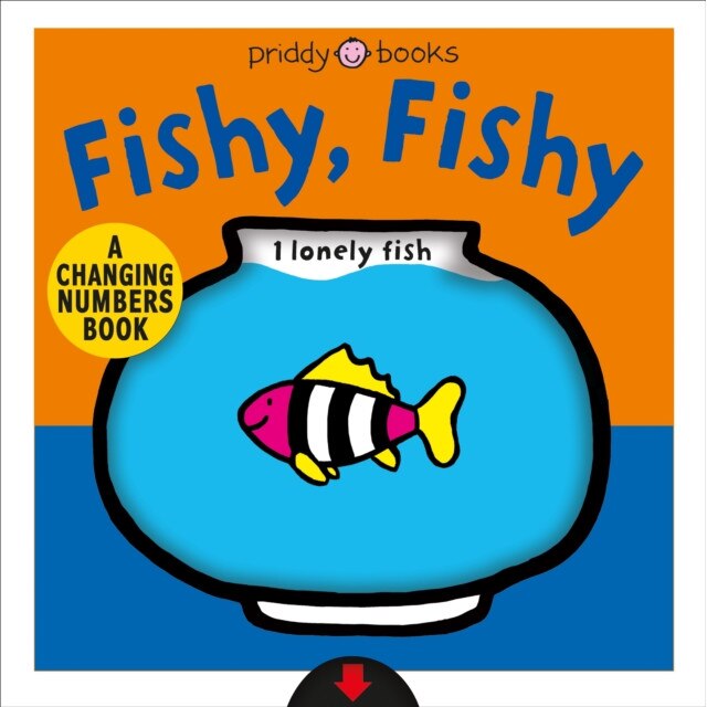 Fishy Fishy: A Changing Picture Book, Roger Priddy (Author)