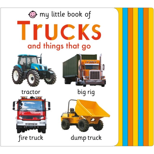 My Little Book of Trucks and Things That Go, Roger Priddy (Author)