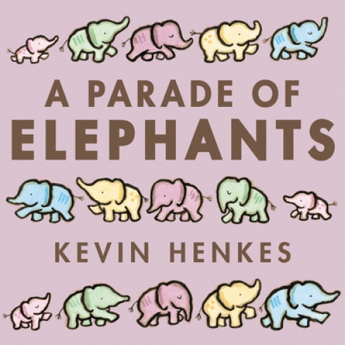 A Parade of Elephants Board Book, Kevin Henkes (Author)