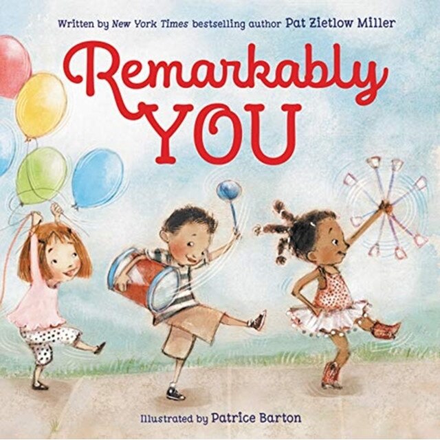 Remarkably You, Pat Zietlow Miller (Author)