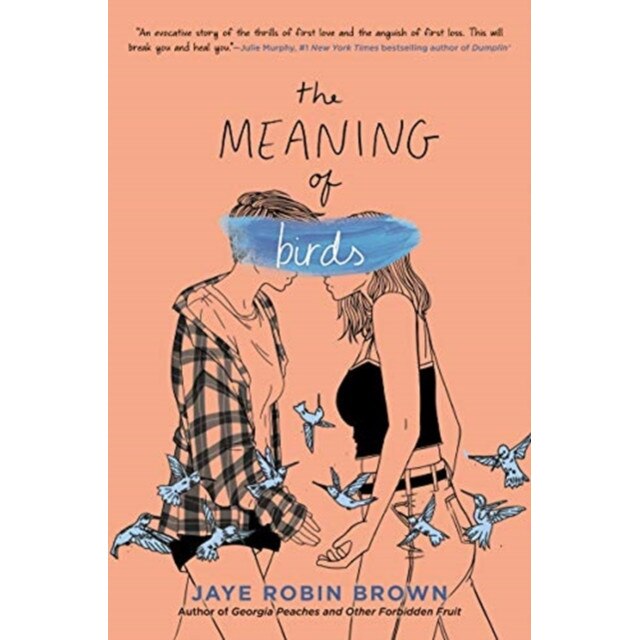 The Meaning of Birds, Jaye Robin Brown (Author)