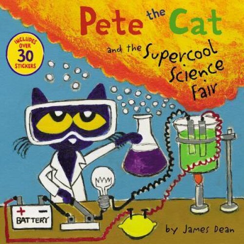 Pete the Cat and the Supercool Science Fair, James Dean (Author)