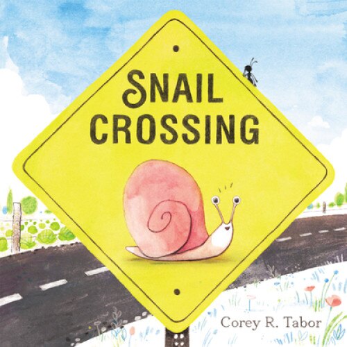 Snail Crossing, Corey R. Tabor (Author)