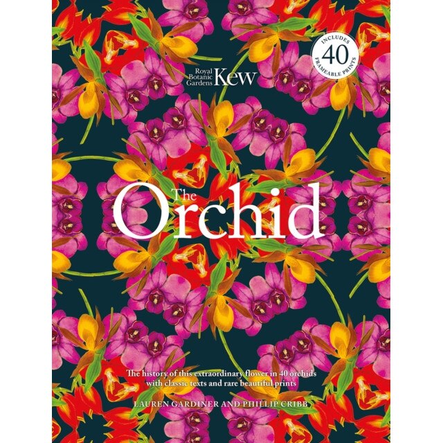 The Orchid: Celebrating 40 of the World's Most Charismatic Orchids Through Rare Prints and Classic Texts, Lauren Gardiner (Author)