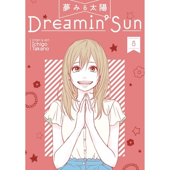 Dreamin' Sun. Volume 8 - Ichigo Takano, editia 2018 Dreamin' Sun. Volume 8 - Ichigo Takano, editia 2018