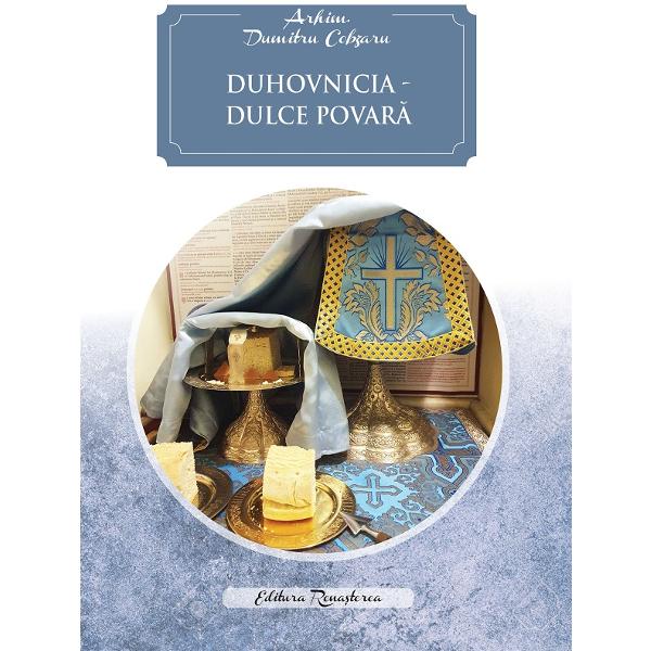 Duhovnicia, dulce povara - Dumitru Cobzaru