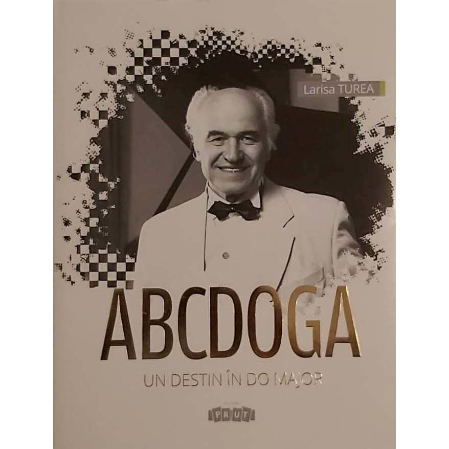 ABC DOGA Un destin in Do Major - Larisa Turea