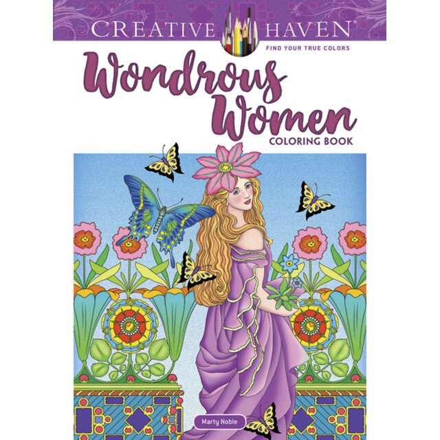 Creative Haven Wondrous Women Coloring Book, Marty Noble (Author)