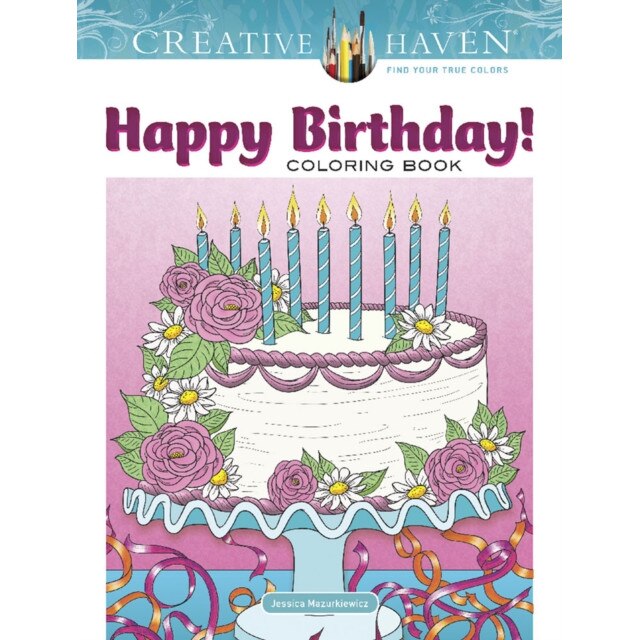 Creative Haven Happy Birthday! Coloring Book, Jessica Mazurkiewicz (Author)
