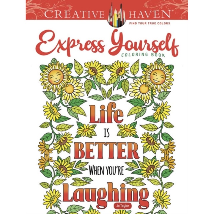 Creative Haven Express Yourself! Coloring Book, Jo Taylor (Author)