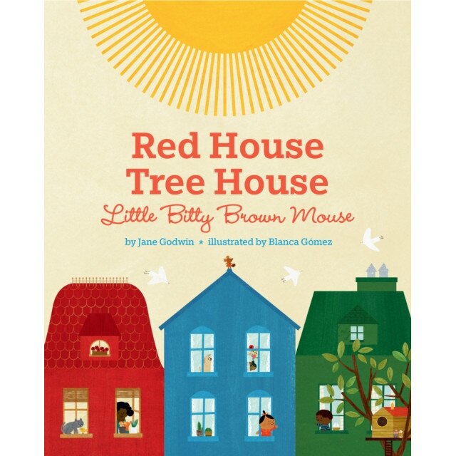 Red House, Tree House, Little Bitty Brown Mouse, Jane Godwin (Author)