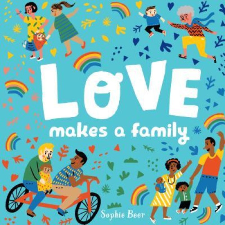 Love Makes a Family, Sophie Beer