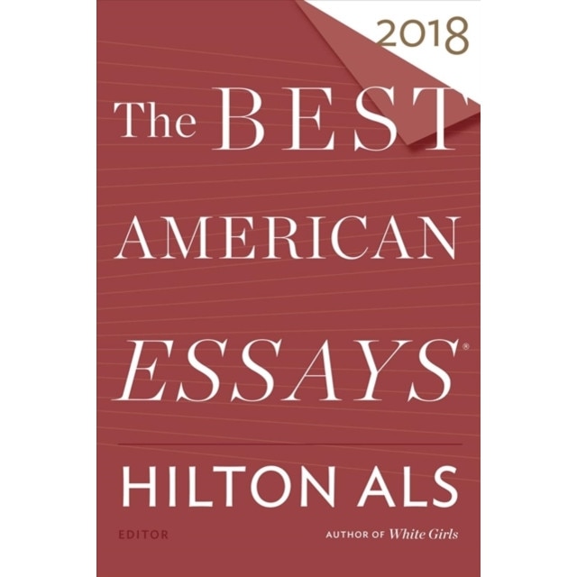 The Best American Essays 2018, Hilton Als (Editor)