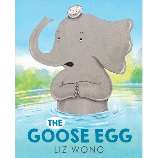 The Goose Egg, Liz Wong (Author)