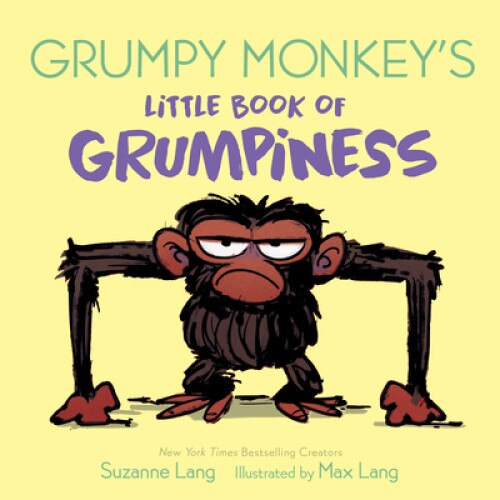 Grumpy Monkey's Little Book of Grumpiness, Suzanne Lang (Author)