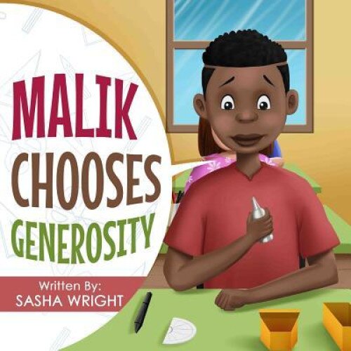 Malik Chooses Generosity, Sasha Wright (Author)
