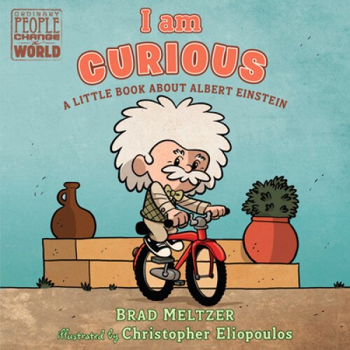 I Am Curious: A Little Book about Albert Einstein, Brad Meltzer (Author)