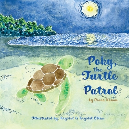 Poky, the Turtle Patrol, Diana Kanan (Author)