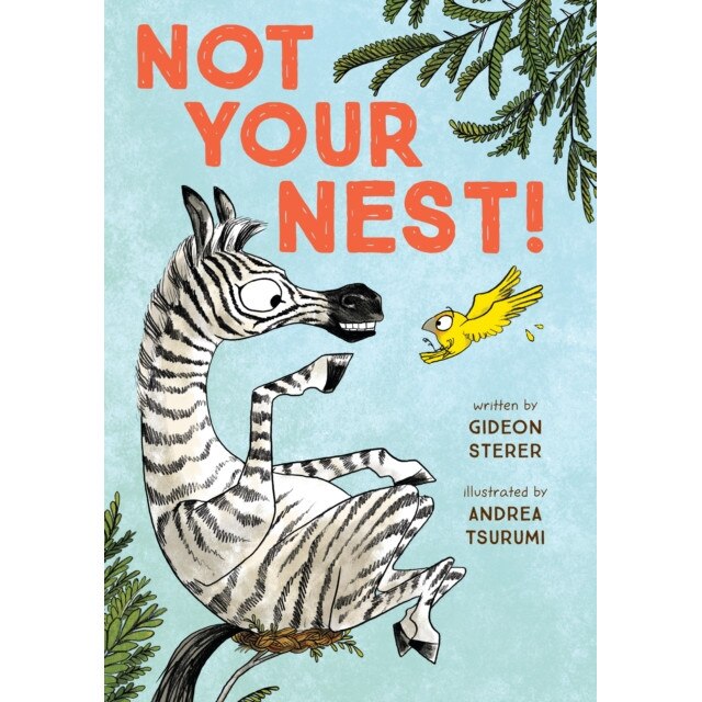 Not Your Nest!, Gideon Sterer (Author)